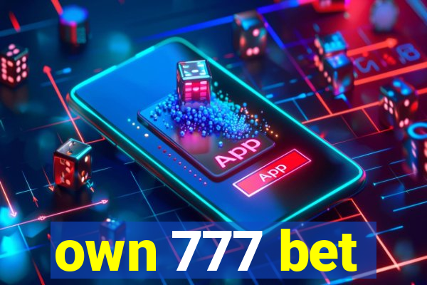 own 777 bet